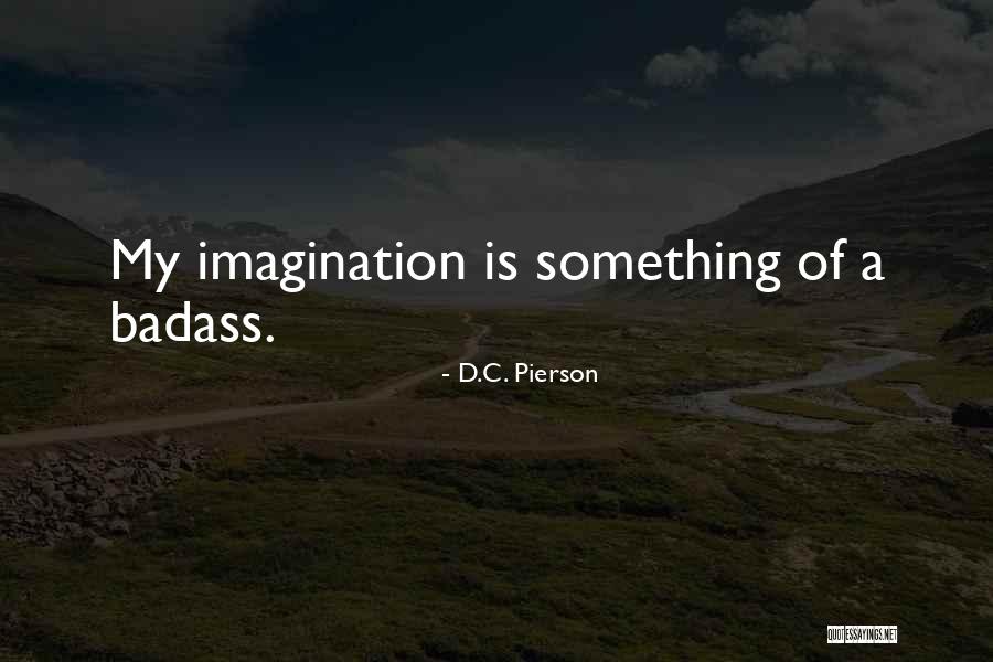 Drillon Pacquiao Quotes By D.C. Pierson Drillon Pacquiao Quotes By D.C. Pierson