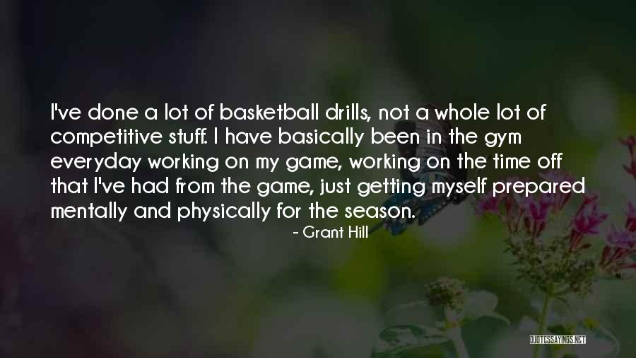 Drills Quotes By Grant Hill