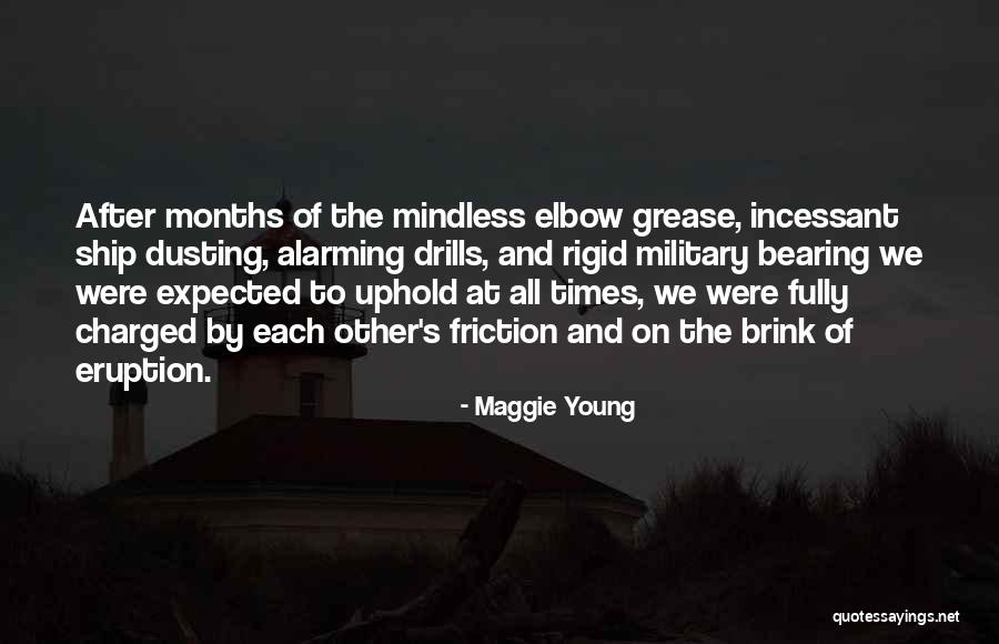 Drills Quotes By Maggie Young