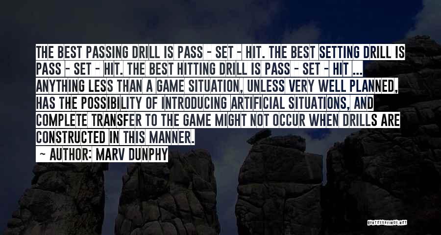 Drills Quotes By Marv Dunphy