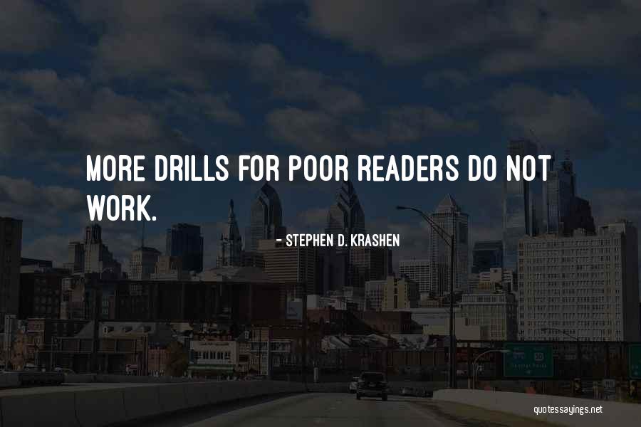 Drills Quotes By Stephen D. Krashen