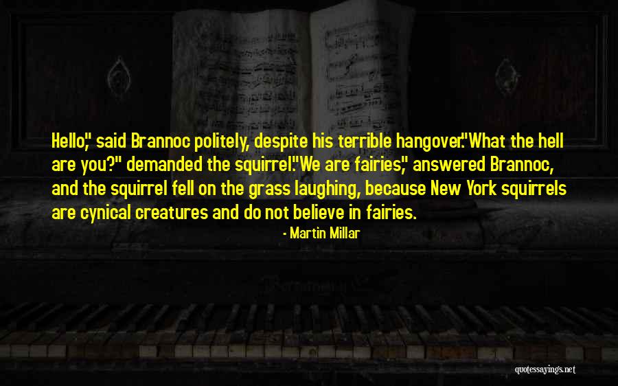 Drimoussis Quotes By Martin Millar Drimoussis Quotes By Martin Millar