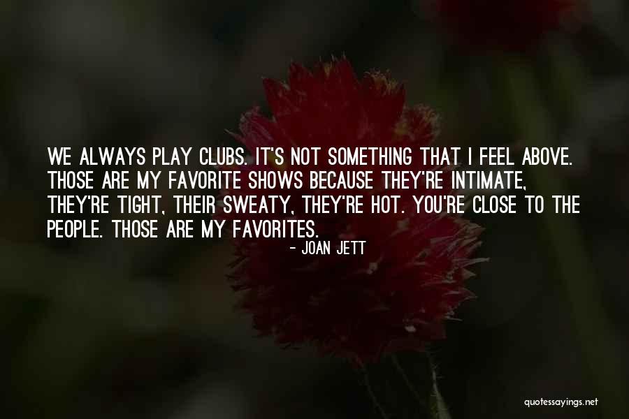 Drinan Properties Quotes By Joan Jett Drinan Properties Quotes By Joan Jett