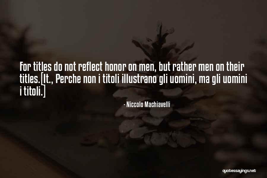 Dringende Bitte Quotes By Niccolo Machiavelli Dringende Bitte Quotes By Niccolo Machiavelli