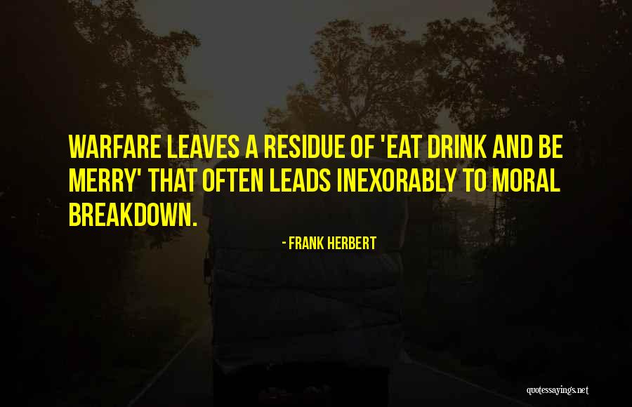 Drink Be Merry Quotes By Frank Herbert Drink Be Merry Quotes By Frank Herbert