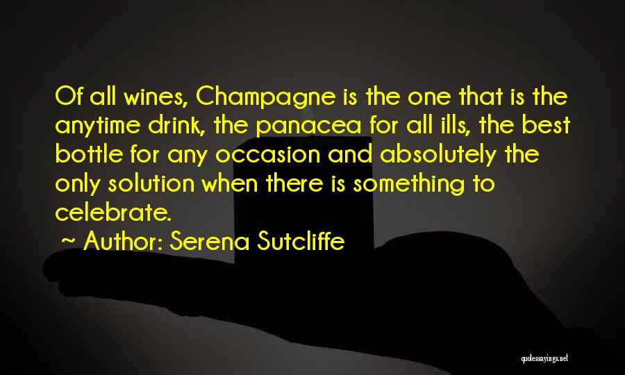 Drink Celebrate Quotes By Serena Sutcliffe