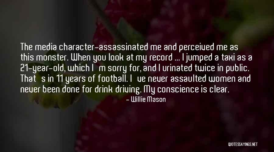 Drink Driving Quotes By Willie Mason Drink Driving Quotes By Willie Mason