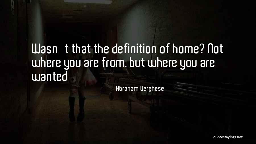 Drink Her Bathwater Quotes By Abraham Verghese Drink Her Bathwater Quotes By Abraham Verghese