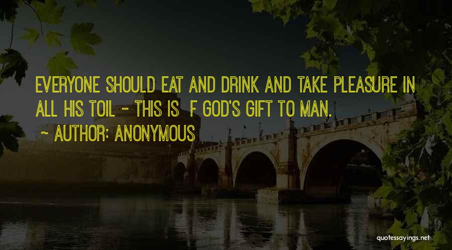 Drink Quotes By Anonymous
