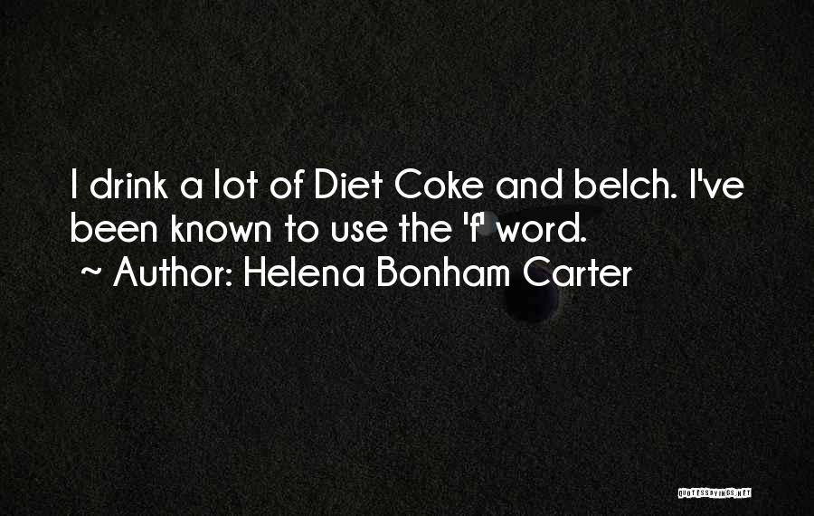 Drink Quotes By Helena Bonham Carter