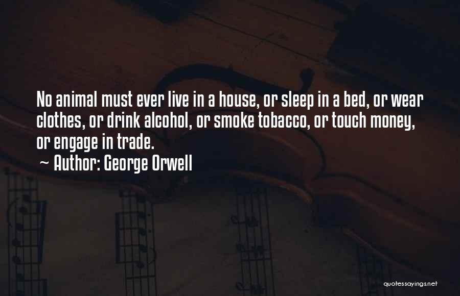 Drink Trade Quotes By George Orwell