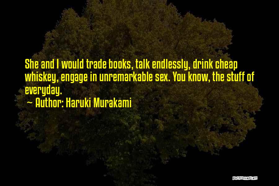 Drink Trade Quotes By Haruki Murakami