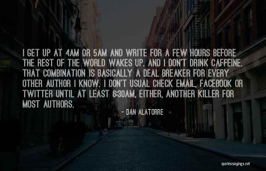 Drink Until Quotes By Dan Alatorre Drink Until Quotes By Dan Alatorre