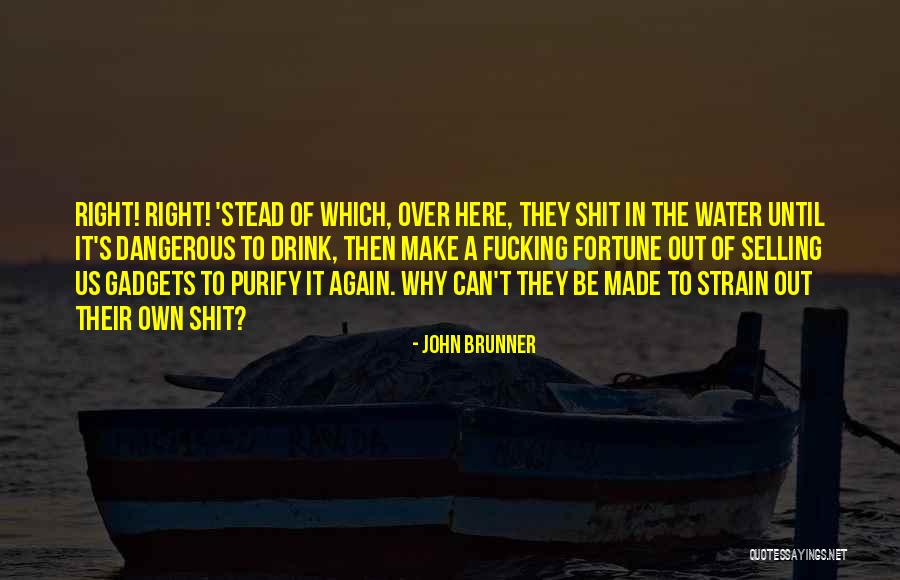 Drink Until Quotes By John Brunner Drink Until Quotes By John Brunner