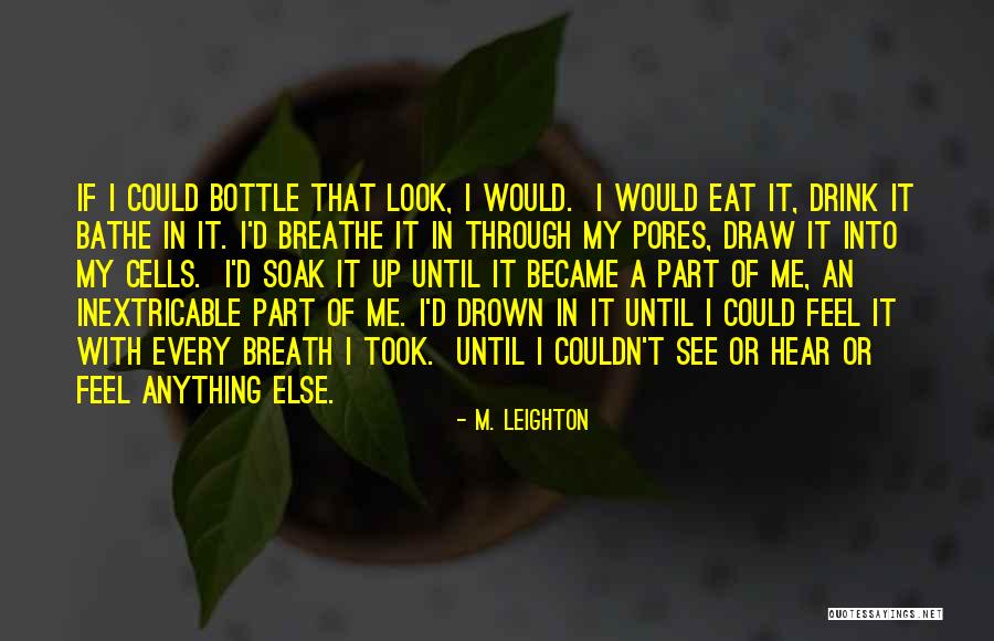 Drink Until Quotes By M. Leighton Drink Until Quotes By M. Leighton