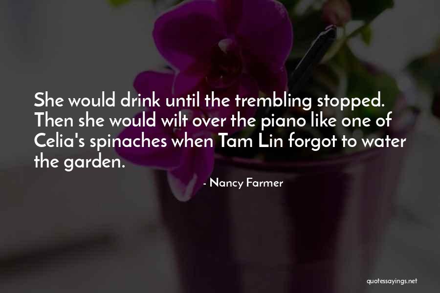 Drink Until Quotes By Nancy Farmer Drink Until Quotes By Nancy Farmer