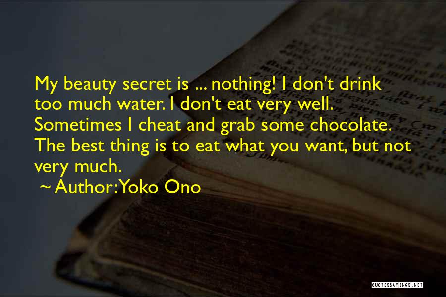 Drink Water Quotes By Yoko Ono