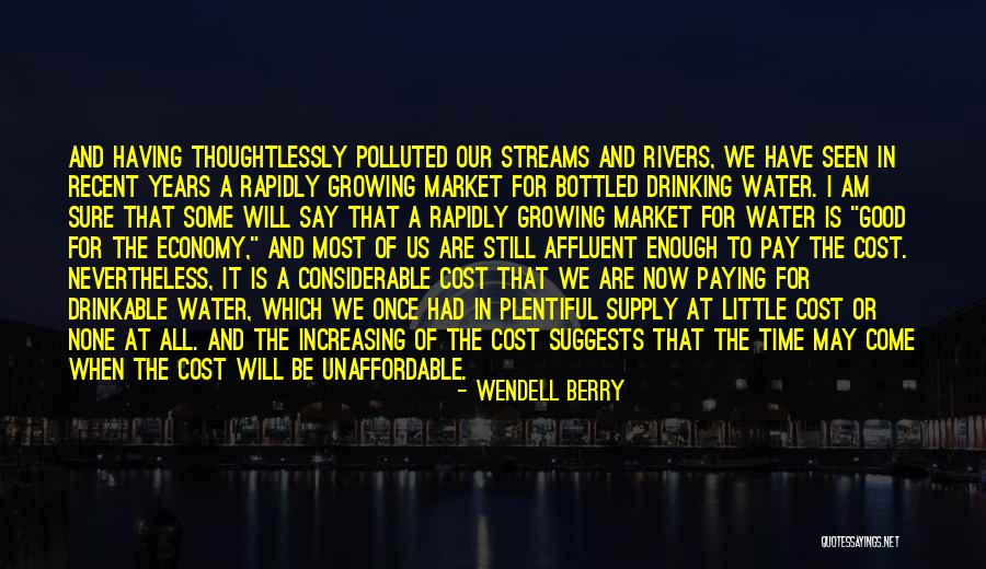 Drinkable Quotes By Wendell Berry Drinkable Quotes By Wendell Berry