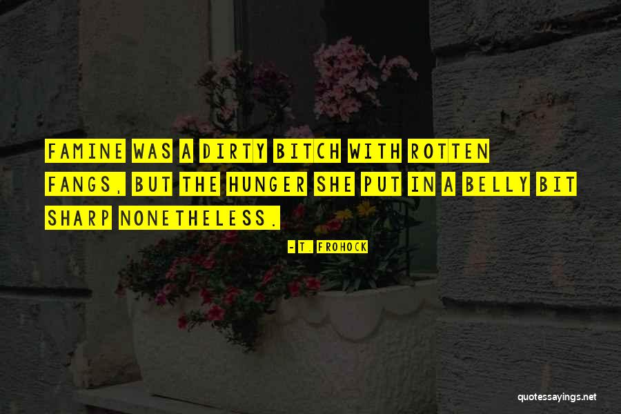 Drinkell Quotes By T. Frohock Drinkell Quotes By T. Frohock