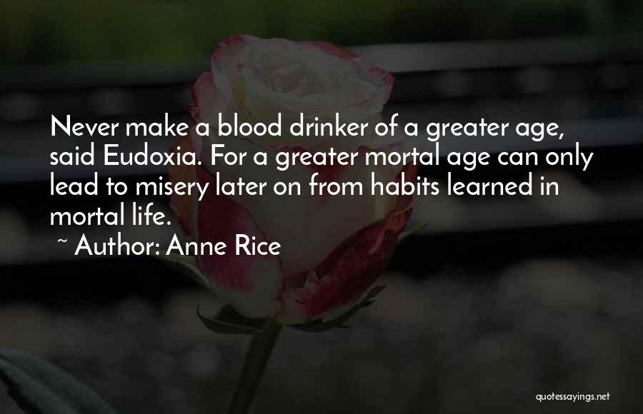 Drinker Quotes By Anne Rice