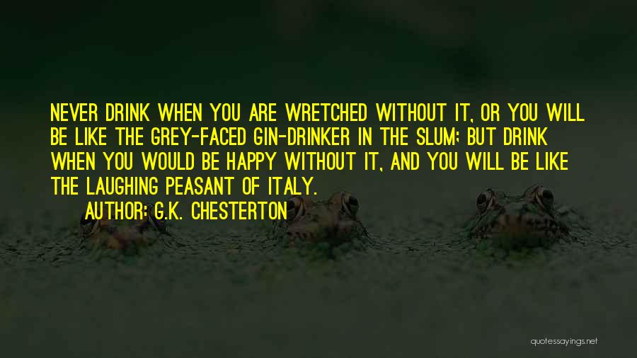 Drinker Quotes By G.K. Chesterton