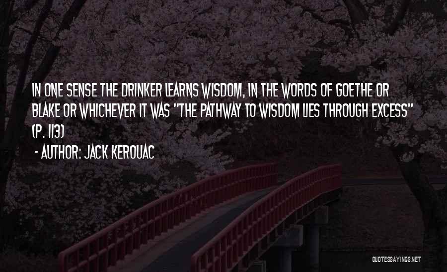 Drinker Quotes By Jack Kerouac