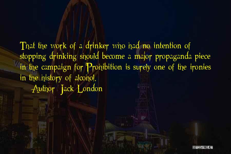 Drinker Quotes By Jack London