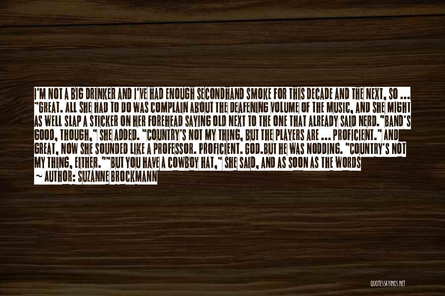 Drinker Quotes By Suzanne Brockmann