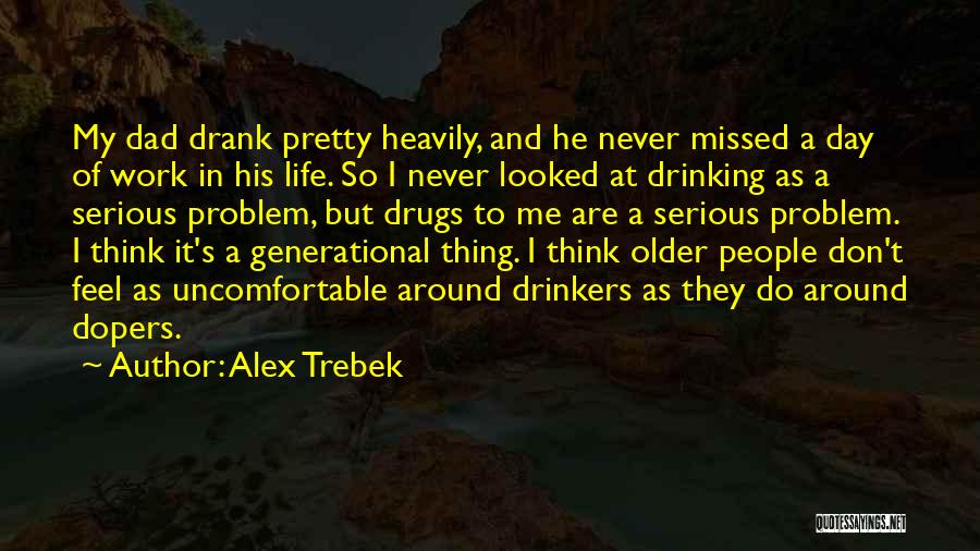 Drinkers Quotes By Alex Trebek