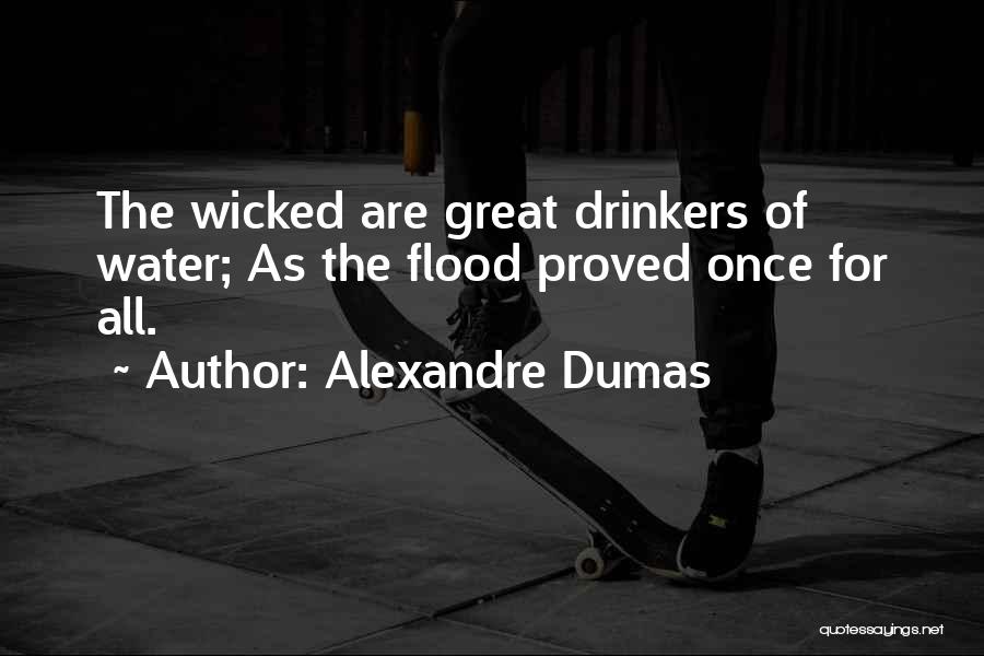 Drinkers Quotes By Alexandre Dumas