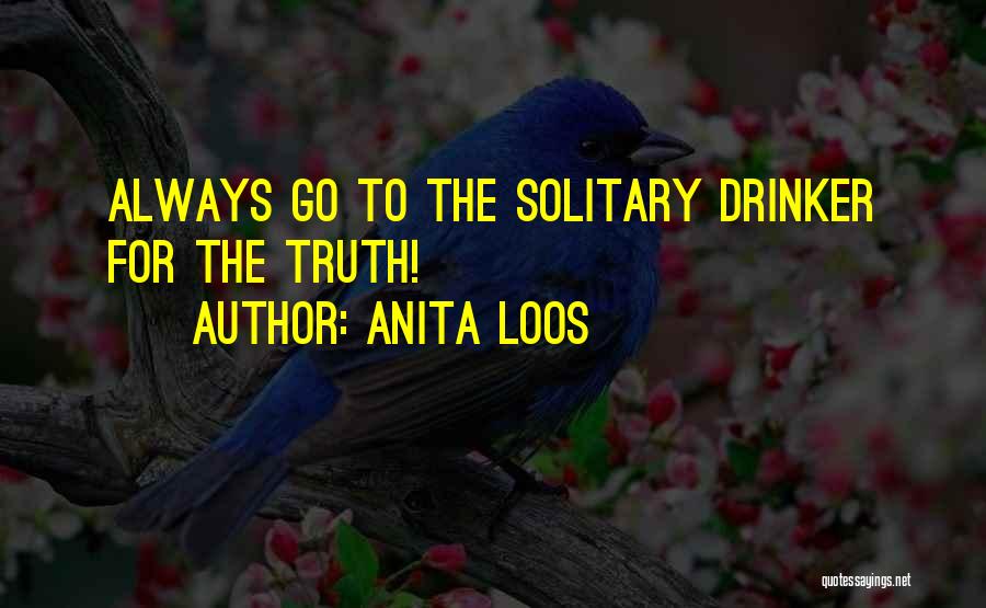 Drinkers Quotes By Anita Loos