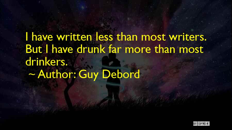 Drinkers Quotes By Guy Debord