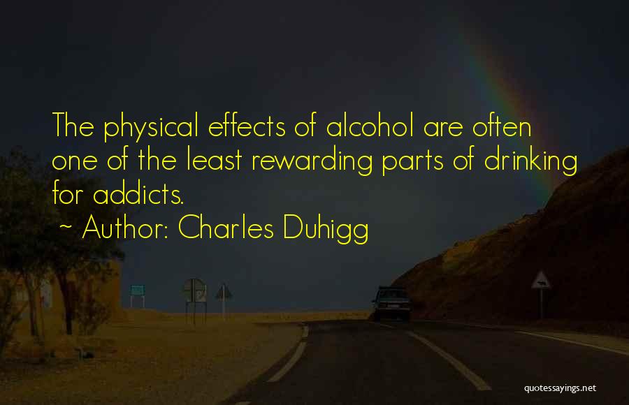 Drinking Alcohol Quotes By Charles Duhigg