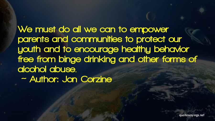 Drinking Alcohol Quotes By Jon Corzine