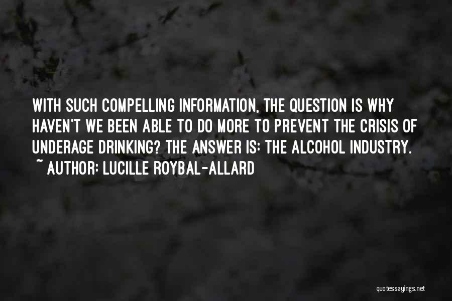 Drinking Alcohol Quotes By Lucille Roybal-Allard