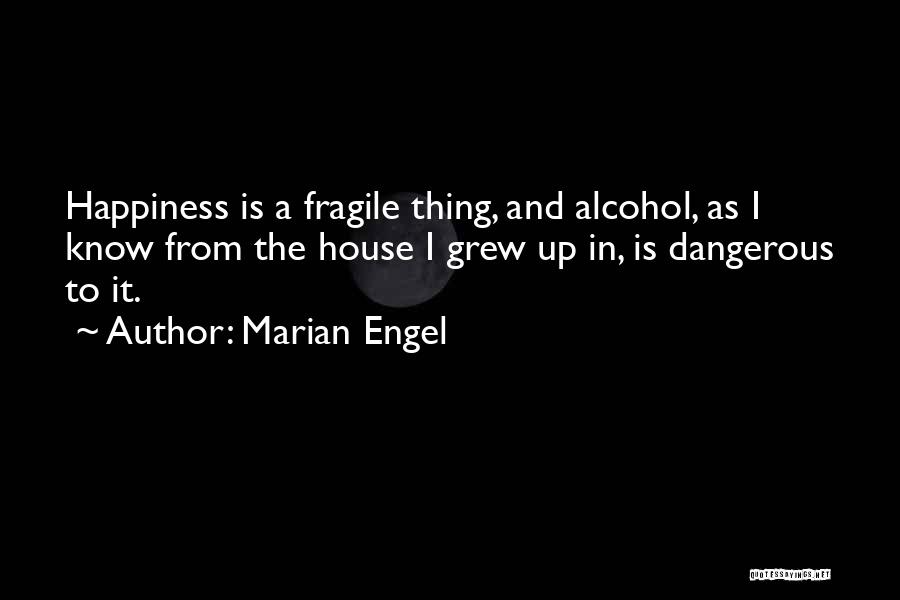 Drinking Alcohol Quotes By Marian Engel