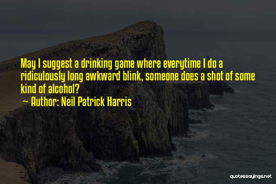 Drinking Alcohol Quotes By Neil Patrick Harris