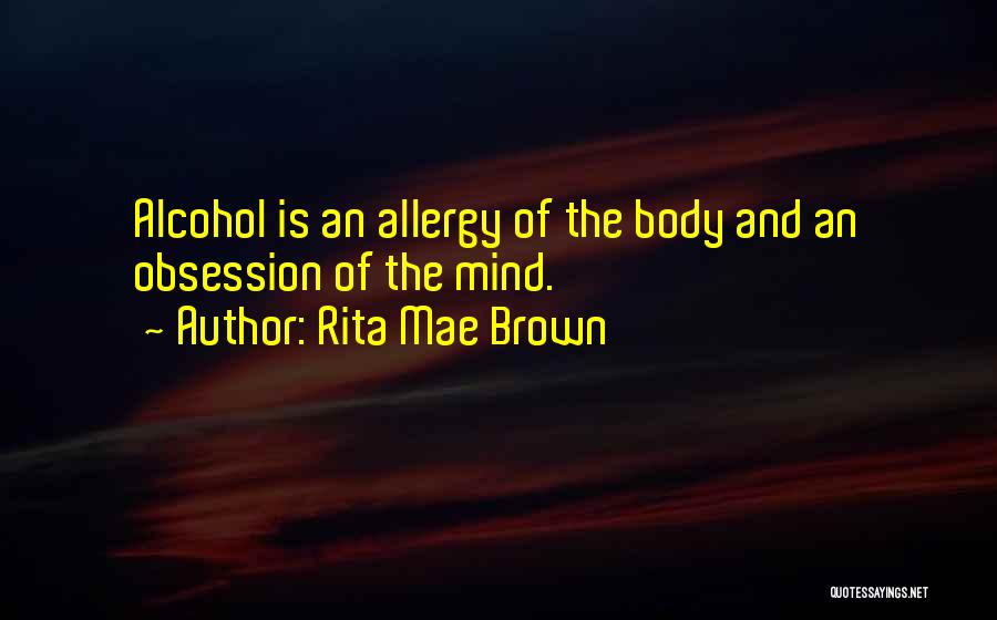 Drinking Alcohol Quotes By Rita Mae Brown