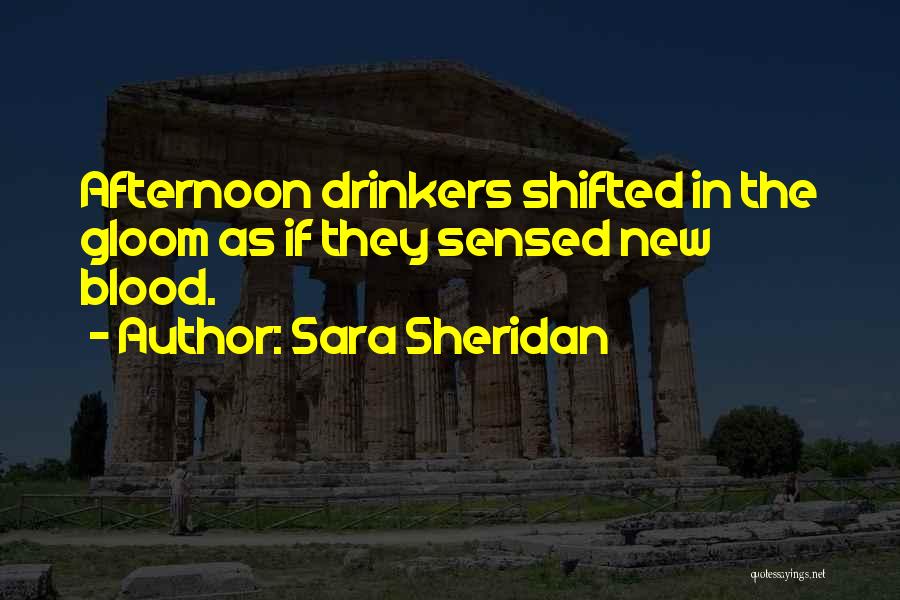 Drinking Alcohol Quotes By Sara Sheridan
