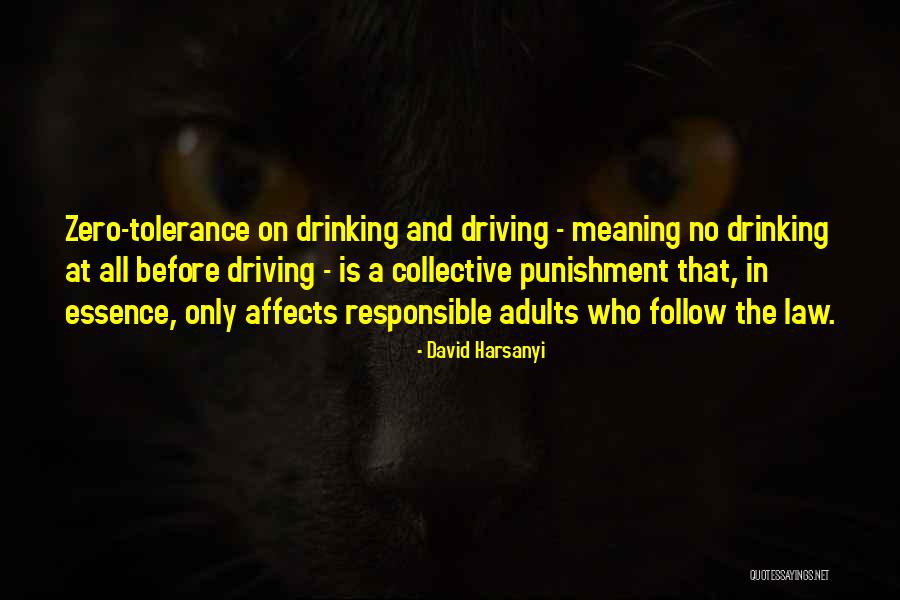 Drinking And Driving Quotes By David Harsanyi