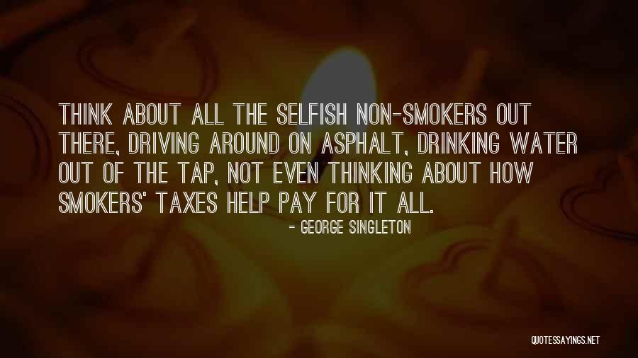 Drinking And Driving Quotes By George Singleton