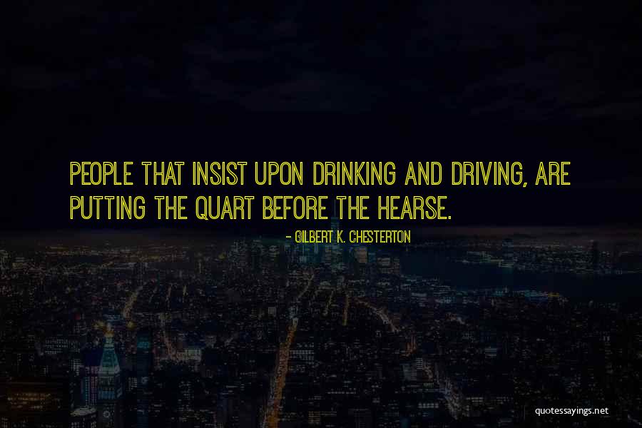 Drinking And Driving Quotes By Gilbert K. Chesterton Drinking And Driving Quotes By Gilbert K. Chesterton