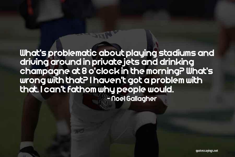 Drinking And Driving Quotes By Noel Gallagher Drinking And Driving Quotes By Noel Gallagher