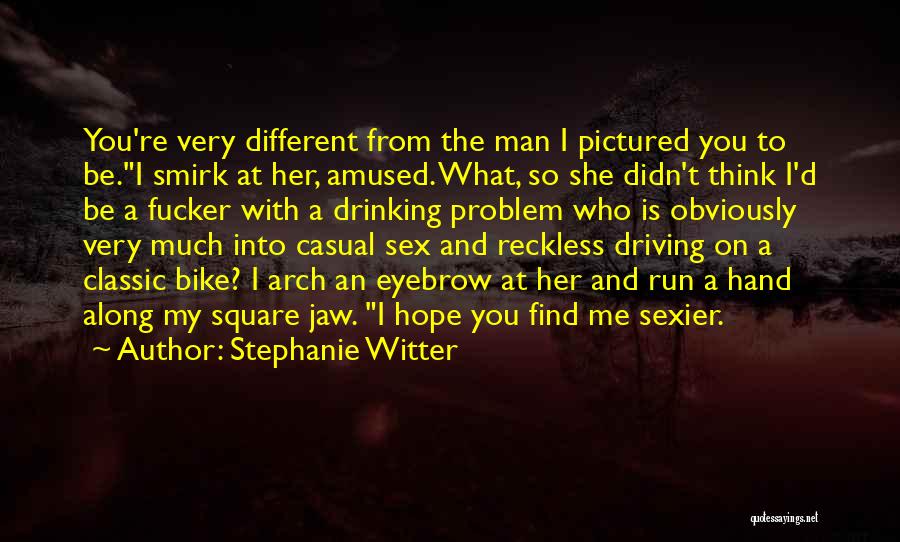 Drinking And Driving Quotes By Stephanie Witter
