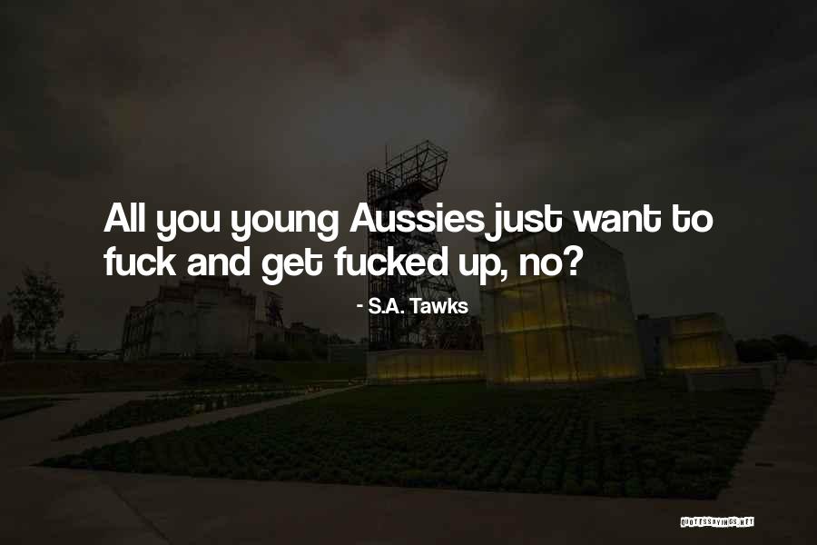 Drinking And Partying Quotes By S.A. Tawks Drinking And Partying Quotes By S.A. Tawks