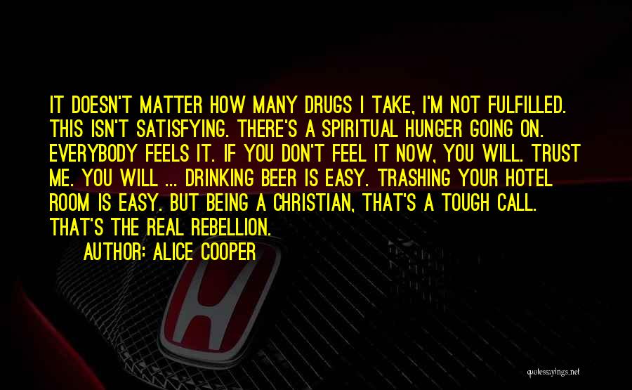 Drinking Beer Quotes By Alice Cooper