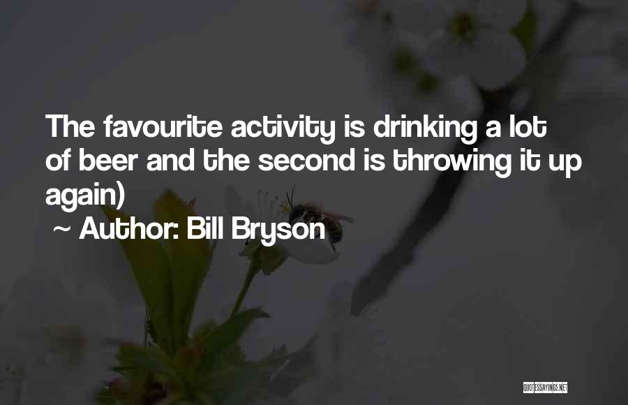 Drinking Beer Quotes By Bill Bryson