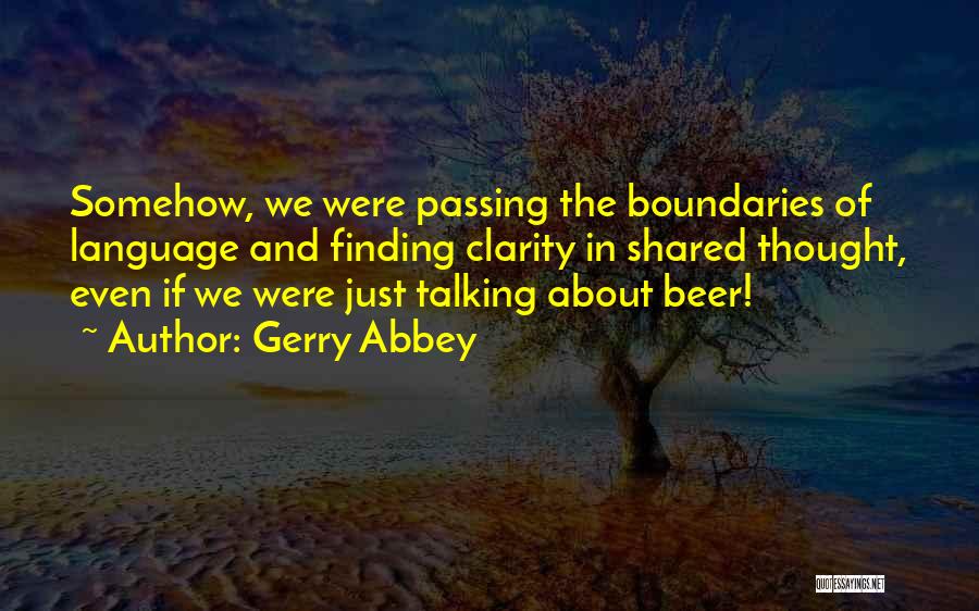 Drinking Beer Quotes By Gerry Abbey