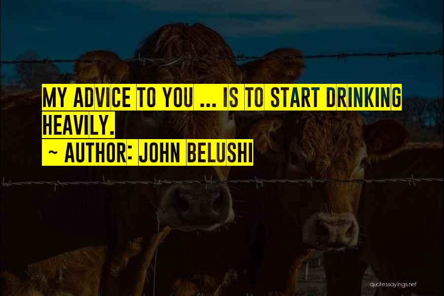 Drinking Beer Quotes By John Belushi