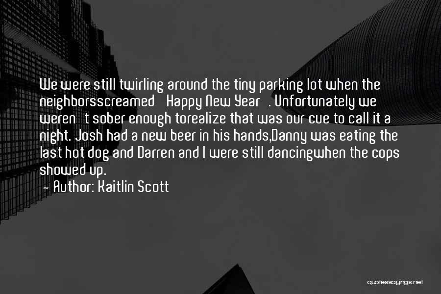 Drinking Beer Quotes By Kaitlin Scott